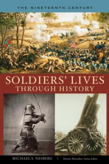 Image for Soldiers' Lives through History - The Nineteenth Century