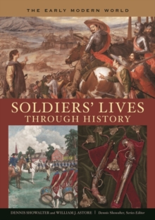 Image for Soldiers' Lives through History - The Early Modern World