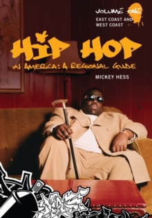 Hip Hop in America: A Regional Guide [2 volumes]