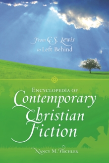 Image for Encyclopedia of contemporary Christian fiction: from C.S. Lewis to Left behind