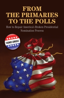From the Primaries to the Polls