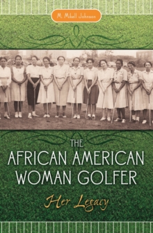 Image for The African American woman golfer: her legacy