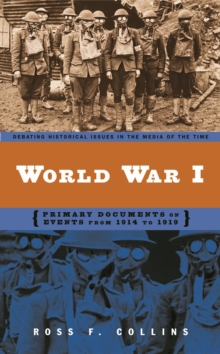 Image for World War I: primary documents on events from 1914 to 1919