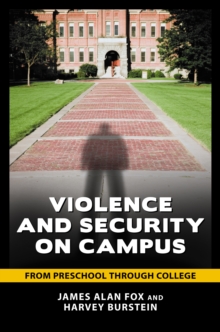 Image for Violence and security on campus: from preschool through college
