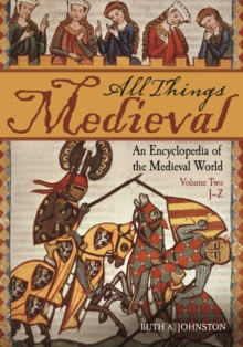Image for All Things Medieval : An Encyclopedia of the Medieval World [2 volumes]