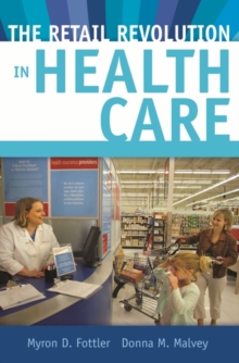 Retail Revolution in Health Care