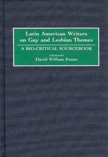 Image for Latin American writers on gay and lesbian themes: a bio-critical sourcebook