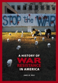 History of War Resistance in America