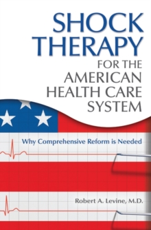 Shock Therapy for the American Health Care System
