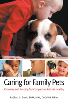 Image for Caring for family pets: choosing and keeping our companion animals healthy