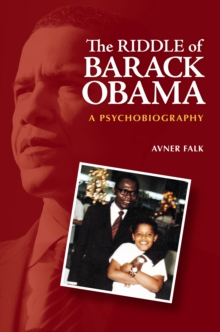 Image for The riddle of Barack Obama: a psychobiography