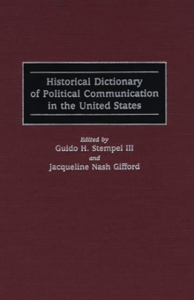 Image for Historical dictionary of political communication in the United States
