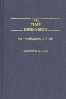 Image for The Time dimension: an interdisciplinary guide