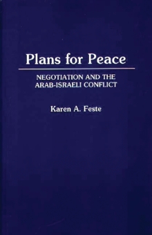 Image for Plans for peace: negotiation and the Arab-Israeli conflict