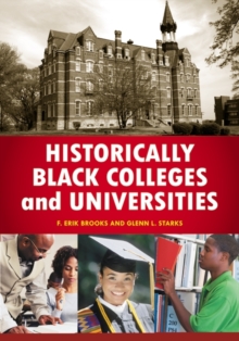 Historically Black Colleges and Universities: An Encyclopedia