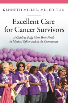 Image for Excellent care for cancer survivors: a guide to fully meet their needs in medical offices and in the community