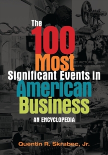 Image for The 100 Most Significant Events in American Business