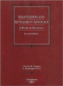 Image for Negotiation and Settlement Advocacy : A Book of Readings