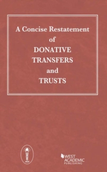 Concise Restatement of Donative Transfers and Trusts