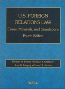 Image for U.S. Foreign Relations Law : Cases, Materials, and Simulations