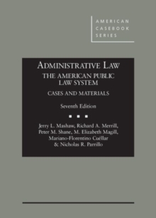 Image for Administrative Law, The American Public Law System