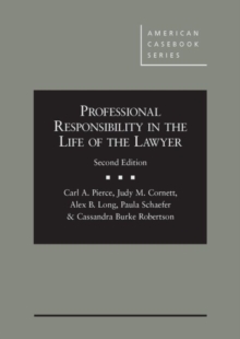 Image for Professional Responsibility in the Life of the Lawyer