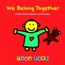 Image for We belong together  : a book about adoption and families