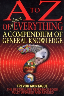 Image for A to Z of everything  : a compendium of general knowledge