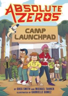 Image for Absolute Zeros: Camp Launchpad (A Graphic Novel)