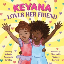 Image for Keyana Loves Her Friend