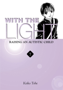 Image for With the light  : raising a child with autismVol. 7