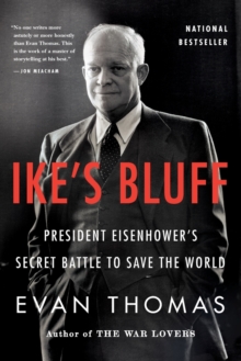 Image for Ike's Bluff : President Eisenhower's Secret Battle to Save the World