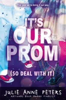 Image for It's our prom (so deal with it)
