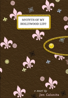 Image for Secrets Of My Hollywood Life