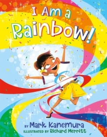 Image for I Am a Rainbow!