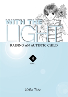 Image for With the light  : raising an autistic childVol. 8