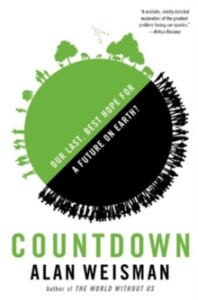 Image for Countdown : Our Last, Best Hope for a Future on Earth?