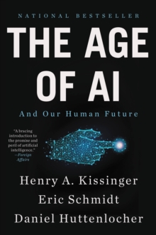 Image for The Age of AI : And Our Human Future