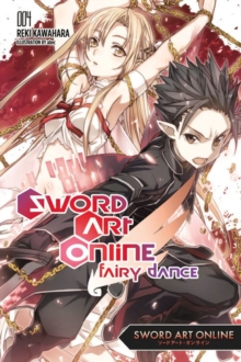 Image for Sword Art Online 4: Fairy Dance (light novel)