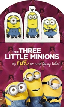Image for Minions: The Three Little Minions