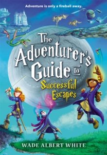 Image for The adventurer's guide to successful escapes