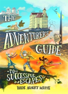Image for The Adventurer's Guide to Successful Escapes