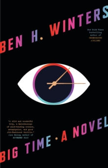 Big Time : A Novel