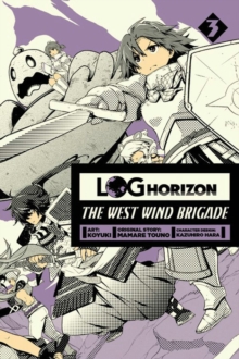 Image for Log Horizon: The West Wind Brigade, Vol. 3