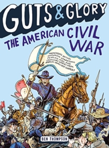Image for Guts & Glory: The American Civil War