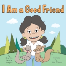 Image for I Am a Good Friend