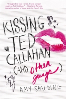 Image for Kissing Ted Callahan (And Other Guys)