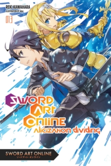 Sword Art Online, Vol. 13 (light novel): Alicization Dividing