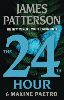 Image for The 24th Hour : The New Women's Murder Club Thriller