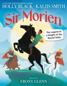 Image for Sir Morien  : the legend of a Knight of the Round Table